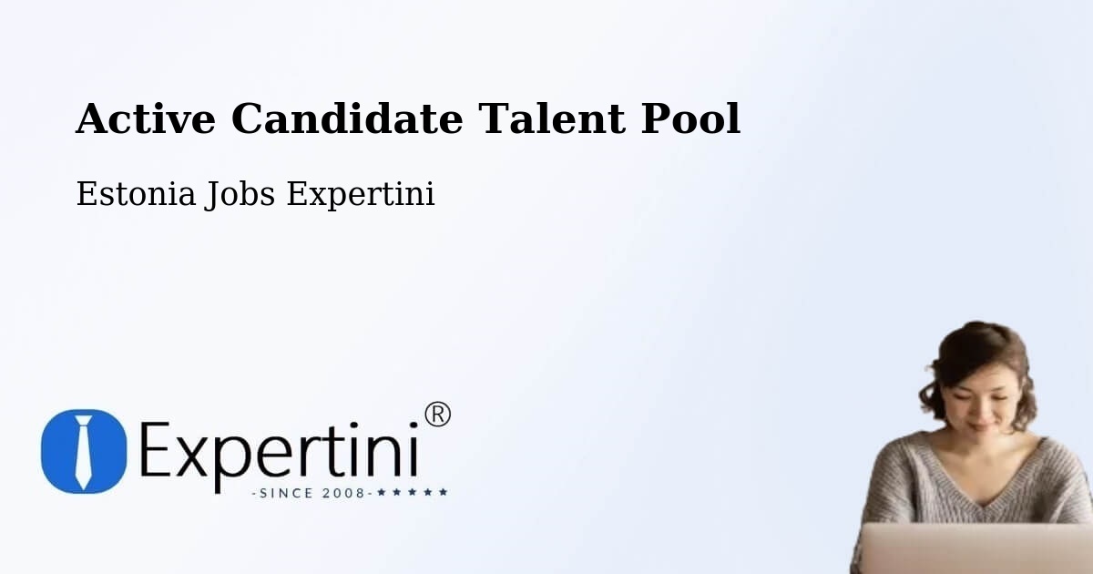 Active Candidate Talent Pool – Puhja - Estonia Jobs Expertini