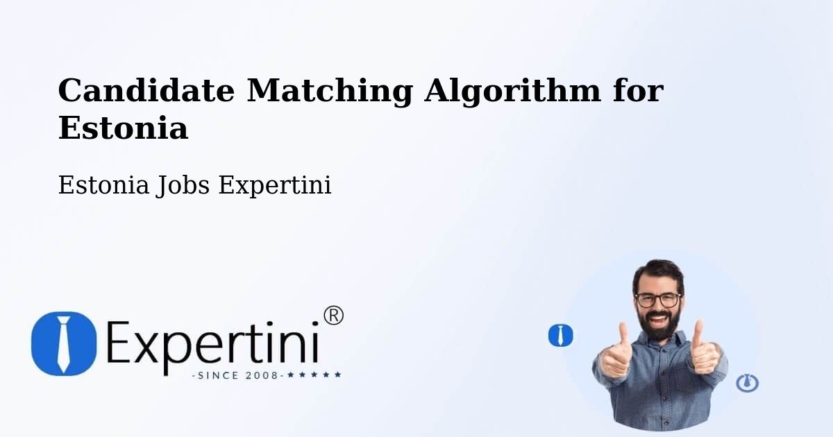 Candidate Matching Algorithm Overview – Puhja - Estonia Jobs Expertini